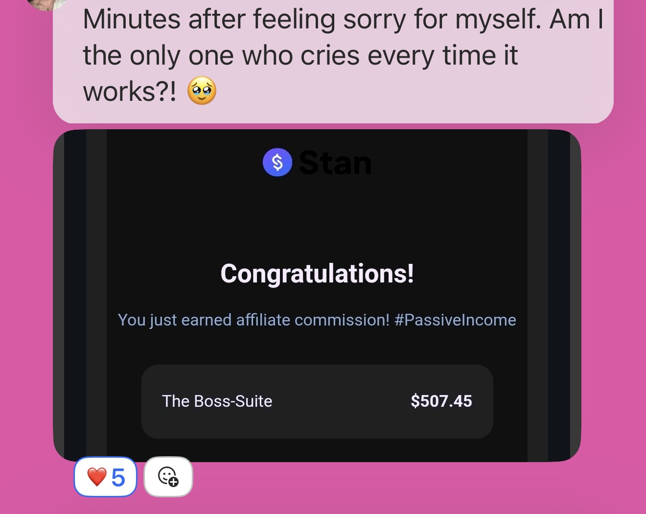 "Am I the only one who cries every time it works?!" + commission notification.