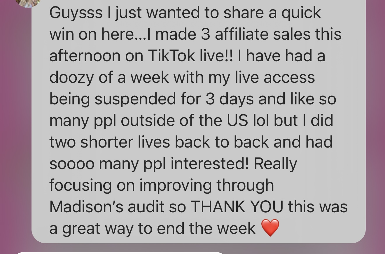Student message: she was "really focusing on improving through Madison's audit" and reports making 3 affiliate sales during TikTok Live.